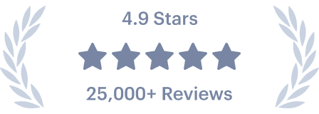 4.9 star rating across 25,000+ reviews